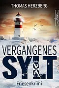 E-Book (epub) Vergangenes Sylt von Thomas Herzberg