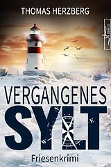 Kartonierter Einband Vergangenes Sylt von Thomas Herzberg