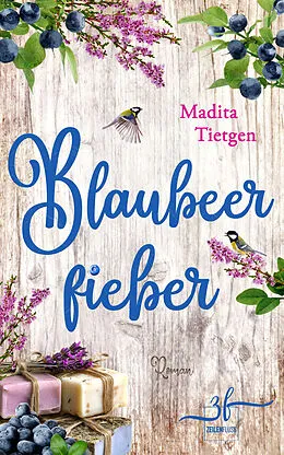 E-Book (epub) Blaubeerfieber von Madita Tietgen