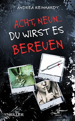 E-Book (epub) Acht, Neun ... du wirst es bereuen von Andrea Reinhardt