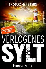 Kartonierter Einband Verlogenes Sylt von Thomas Herzberg
