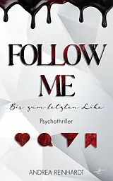 E-Book (epub) Follow Me Bis zum letzten Like von Andrea Reinhardt