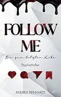 E-Book (epub) Follow Me  Bis zum letzten Like von Andrea Reinhardt