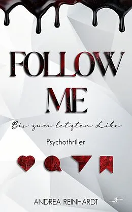 E-Book (epub) Follow Me  Bis zum letzten Like von Andrea Reinhardt