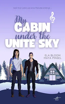 E-Book (epub) My Cabin under the Unite Sky - Milo & Konstantin von Maya Pinsel, Ela Bloom