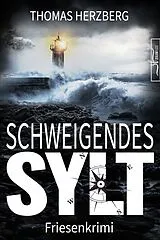 Kartonierter Einband Schweigendes Sylt von Thomas Herzberg