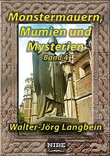 E-Book (epub) Monstermauern, Mumien und Mysterien Band 4 von Walter-Jörg Langbein