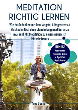 E-Book (epub) MEDITATION RICHTIG LERNEN von Yves Becker