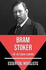 eBook (epub) Essential Novelists - Bram Stoker de Bram Stoker, August Nemo