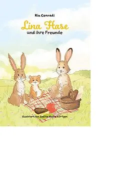 E-Book (epub) Lina Hase und ihre Freunde von Ria Conradi