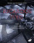 E-Book (epub) Ricardos Weg von Marc Schuhmacher