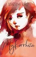 E-Book (epub) Mykorrhiza von Martina Kald