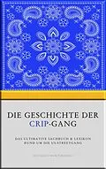 E-Book (epub) Die Geschichte der Crip-Gang von Stardust Book Publishing