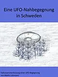 E-Book (epub) Eine UFO-Nahbegegnung in Schweden von Mattis Lühmann