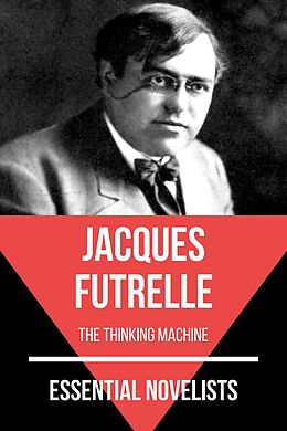 eBook (epub) Essential Novelists - Jacques Futrelle de Jacques Futrelle, August Nemo