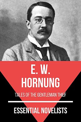 eBook (epub) Essential Novelists - E. W. Hornung de E. W. Hornung, August Nemo