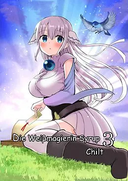 E-Book (epub) Die Weißmagierin Syrup 3 von Chilt