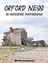 eBook (epub) Orford Ness - 30 indicative photographs de Mattis Lühmann