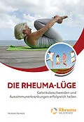 E-Book (epub) Die Rheuma Lüge von Michaela Eberhard
