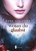 E-Book (epub) Woran du glaubst von Anna Schlutter