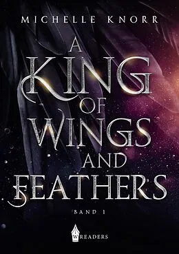 E-Book (epub) A King of Wings and Feathers von Michelle Knorr