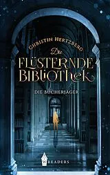 E-Book (epub) Die Bücherjäger von Christin Hertzberg