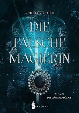 E-Book (epub) Die falsche Magierin von Ophelia Coith