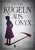 E-Book (epub) Kugeln aus Onyx von Zeinab Hodeib