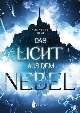 E-Book (epub) Das Licht aus dem Nebel von Kornelia Schmid