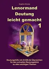 Kartonierter Einband Lenormand Deutung leicht gemacht 1 von Angelina Schulze