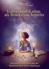 Kartonierter Einband Lenormand Karten als Brücke ins Jenseits von Petra Smerling