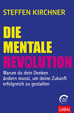Kartonierter Einband Die mentale Revolution von Steffen Kirchner