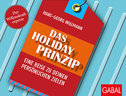 Kartonierter Einband Das Holiday-Prinzip von Hans-Georg Willmann