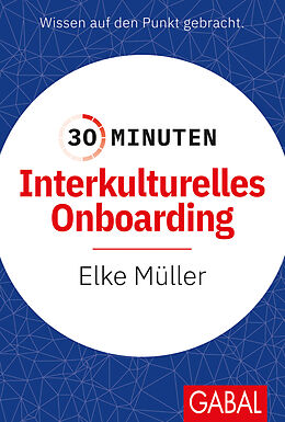 Kartonierter Einband 30 Minuten Interkulturelles Onboarding von Elke Müller