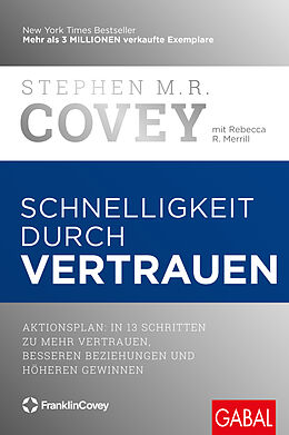 Fester Einband Schnelligkeit durch Vertrauen von Stephen M. R. Covey, Rebecca R. Merrill