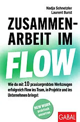 Kartonierter Einband Zusammenarbeit im Flow von Nadja Schnetzler, Laurent Burst