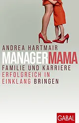 Kartonierter Einband ManagerMama von Andrea Hartmair