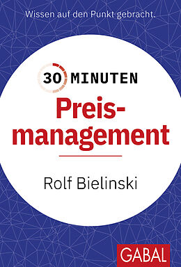 Kartonierter Einband 30 Minuten Preismanagement von Rolf Bielinski