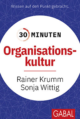 Paperback 30 Minuten Organisationskultur von Rainer Krumm, Sonja Wittig