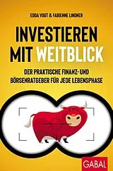 Kartonierter Einband (Kt) Investieren mit Weitblick von Edda Vogt, Fabienne Lindner