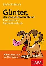 Kartonierter Einband Günter, der innere Schweinehund von Stefan Frädrich