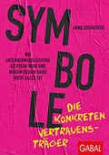 E-Book (epub) Symbole  die konkreten Vertrauensträger von Arnd Zschiesche