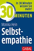 E-Book (epub) 30 Minuten Selbstempathie von Monika Hein
