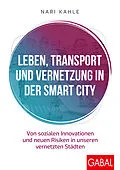 E-Book (pdf) Leben, Transport und Vernetzung in der Smart City von Nari Kahle