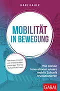 E-Book (epub) Mobilität in Bewegung von Nari Kahle
