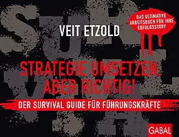 E-Book (epub) Strategie umsetzen, aber richtig! Der Survival Guide für Führungskräfte von Veit Etzold