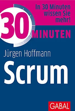 E-Book (epub) 30 Minuten Scrum von Jürgen Hoffmann