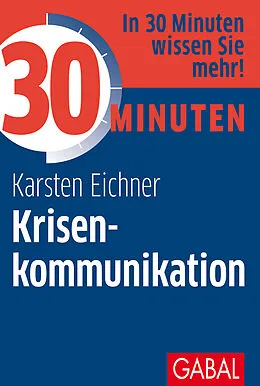 E-Book (epub) 30 Minuten Krisenkommunikation von Karsten Eichner