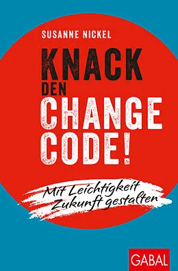 E-Book (pdf) Knack den Change-Code! von Susanne Nickel