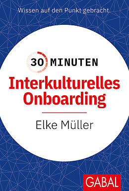 E-Book (pdf) 30 Minuten Interkulturelles Onboarding von Elke Müller